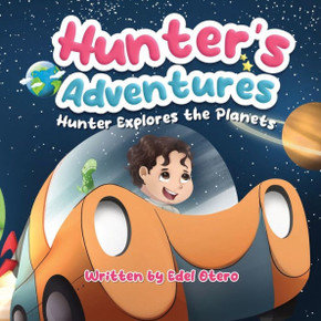 Hunter's Adventures: Hunter Explores the Planets