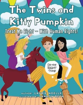 The Twins and Kitty Pumpkin: Treat Me Right - With Human Rights!