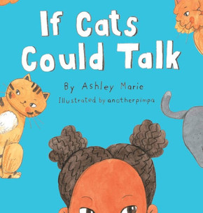 If Cats Could Talk If Cats Could Talk