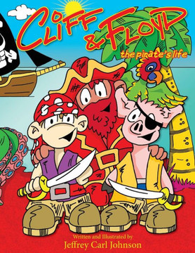 Cliff and Floyd: The Pirate's Life - Large Print