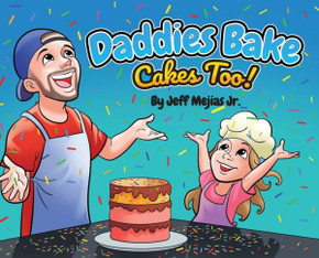 Daddies Bake Cakes Too!