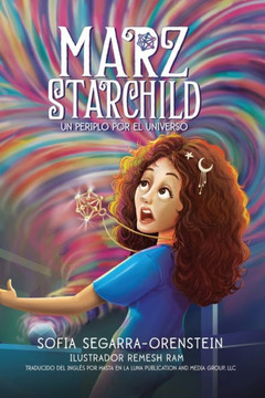 Marz Starchild: Un periplo por el universo