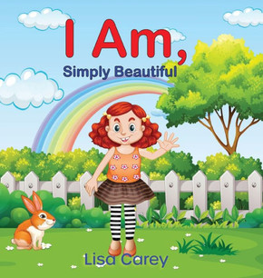 I Am Simply Beautiful: Embracing Your True Worth with Faith-Based Self-Esteem and Confidence - Large Print