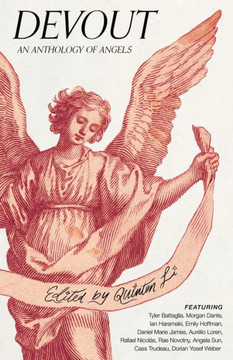 Devout: An Anthology Of Angels Devout: An Anthology Of Angels