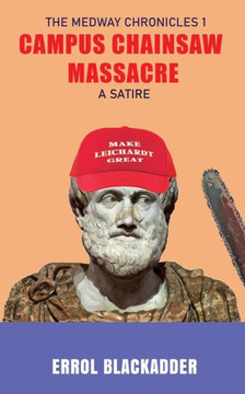 Campus Chainsaw Massacre: A Satire