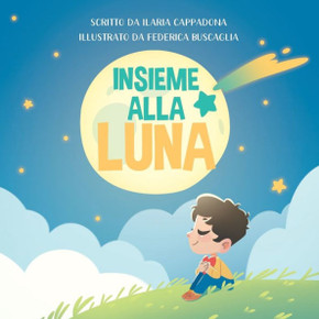 Insieme Alla Luna (The Blooming Children'S Collection) (Italian Edition)