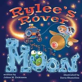 Rylee's Rover Goes to the Moon Rylee's Rover Goes to the Moon