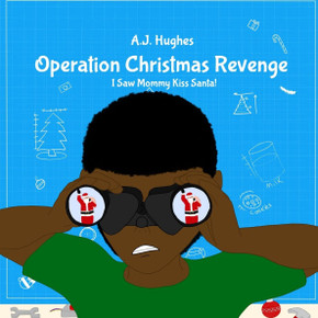 Operation Christmas Revenge: I Saw Mommy Kiss Santa