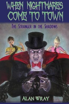 When Nightmares Come to Town: The Stranger in the Shadows