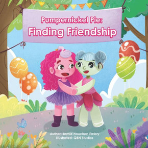 Pumpernickel Pie: Finding Friendship: a children's book about making friends!