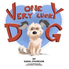 One Very Lucky Dog - Large Print