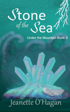 Stone of the Sea: a short novella (Under the Mountain)