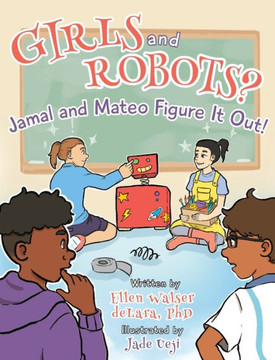 Girls and Robots? Jamal and Mateo Figure It Out!