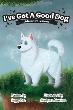 I've Got A Good Dog Adventure Lessons