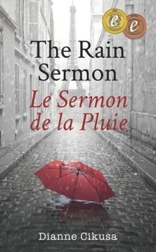 The Rain Sermon: Le Sermon De La Pluie The Rain Sermon: Le Sermon De La Pluie