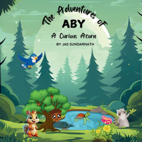 The Adventures of Aby: A Curious Acorn - Large Print
