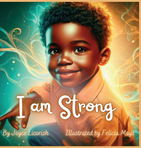 I am Strong: Daily Affirmations for your little Prince