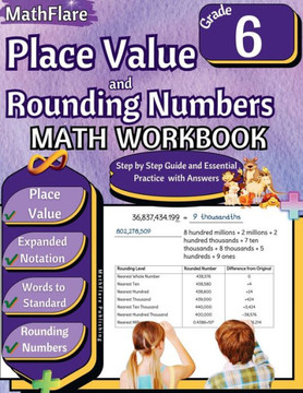 Place Value and Expanded Notations Math Workbook 6th Grade: Place Value Grade 6, Expanded and Standard Notations with Answers