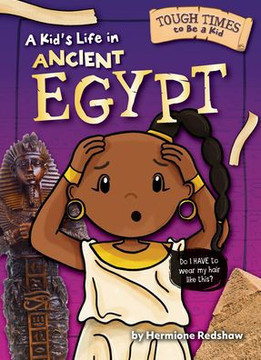 A Kid's Life in Ancient Egypt