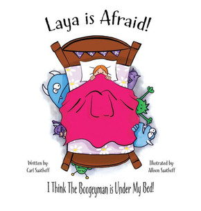 Laya is Afraid: I Think The Boogeyman is Under My Bed