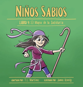 Ni?s Sabios: Libro 4: El Mapa de la Sabidur?