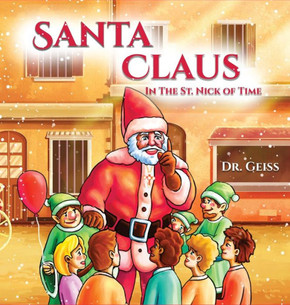 Santa Claus...In the St. Nick of Time Santa Claus...In the St. Nick of Time