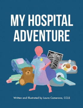 My Hospital Adventure