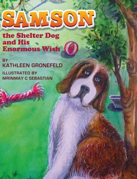 Samson the Shelter Dog and His Enormous Wish - Large Print