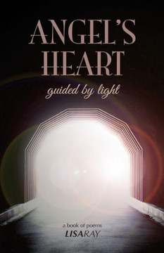 Angel'S Heart: Guided By Light Angel'S Heart: Guided By Light