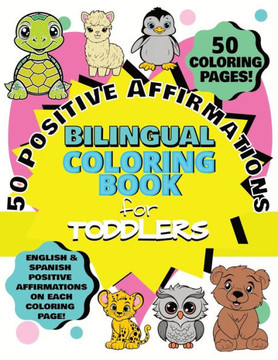 50 Positive Affirmations Bilingual Coloring Book for Toddlers - Large Print