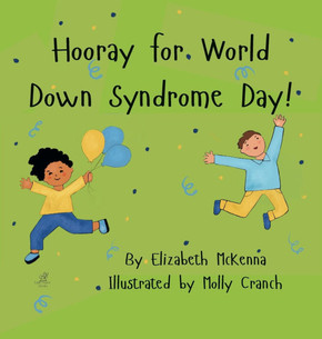Hooray for World Down Syndrome Day!