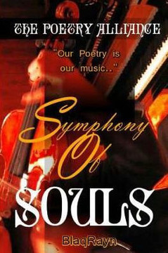 Symphony Of Souls: Our Poetry Is Our Music Symphony Of Souls: Our Poetry Is Our Music