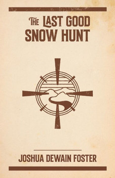The Last Good Snow Hunt - Large Print