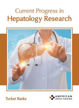 Current Progress in Hepatology Research