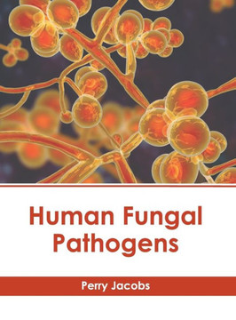 Human Fungal Pathogens Human Fungal Pathogens