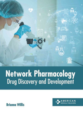 Network Pharmacology: Drug Discovery and Development