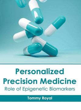 Personalized Precision Medicine: Role of Epigenetic Biomarkers