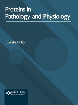 Proteins in Pathology and Physiology