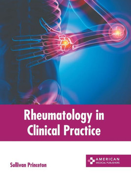 Rheumatology in Clinical Practice