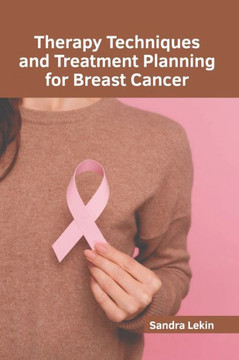 Therapy Techniques and Treatment Planning for Breast Cancer