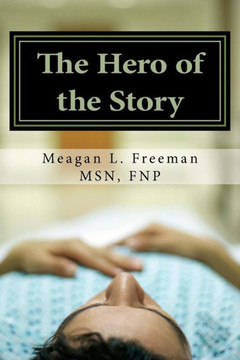 The Hero Of The Story: Reclaiming Your Life After A Multiple Sclerosis Diagnosis The Hero Of The Story: Reclaiming Your Life After A Multiple Sclerosis Diagnosis