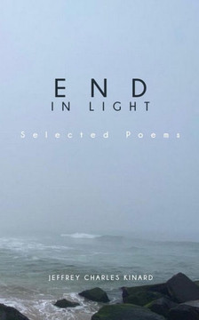 End In Light: Selected Poems