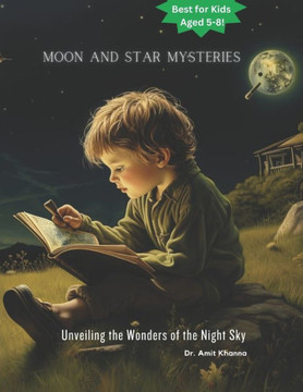 Moon & Star Mysteries: Unveiling the Wonders of the Night Sky