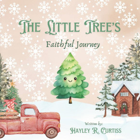 The Little Tree's Faithful Journey