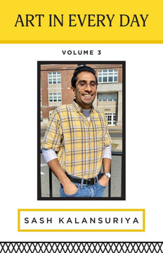 Art In Every Day: Volume III Art In Every Day: Volume III
