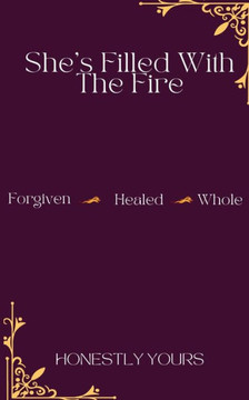 She's Filled With The Fire She's Filled With The Fire