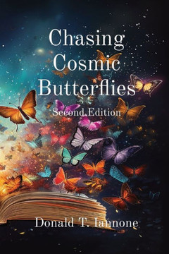 Chasing Cosmic Butterflies: Second Edition