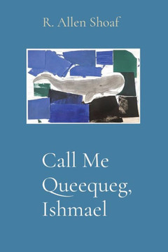 Call Me Queequeg, Ishmael