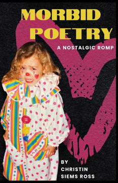 Morbid Poetry: A Nostalgic Romp