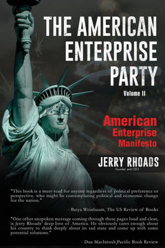 The American Enterprise Party Vol. 2: American Enterprise Manifesto